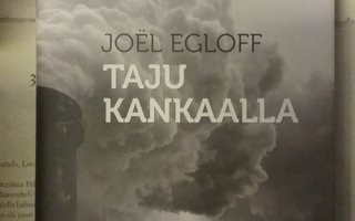 Joel Egloff - Taju kankaalla (sid.)