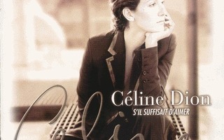 Celine Dion - S'il Suffisait D'aimer (CD) HYVÄ KUNTO!!