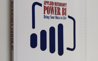 Teo Lachev : Applied Microsoft Power BI : bring your data...