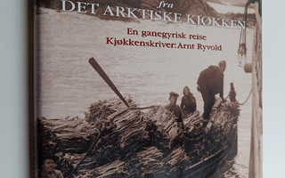 Arvid Sveen : Skarvens kokebok fra det arktiske kjokken