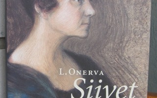 L. Onerva: Siivet - Runoja vuosilta 1945-1952. Otava 2004.