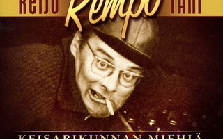 Reijo "Rempo" Tani: Keisarikunnan miehiä (CD)