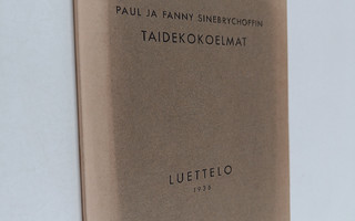 Torsten Stjernschantz : Paul ja Fanny Sinebrychoffin taid...