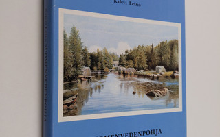 Kalevi Leino : Suomenvedenpohja (signeerattu)