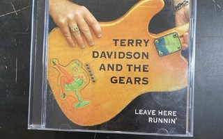 Terry Davidson & The Gears - Leave Here Runnin' CD