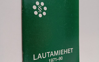 Heikki Jalo : Lautamiehet ry - historiikki 1971-1990