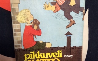 PIKKUVELI ja KATTO-KASSINEN A.Lindgren & I.Wikland 2p H++