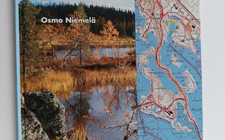 Osmo Niemelä : Maasto ja kartta : kartanvalmistajan ja ka...