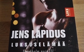 Jens Lapidus: Luksuselämää