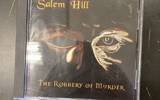 Salem Hill - The Robbery Of Murder CD