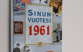 Juhani Töytäri : Sinun vuotesi 1961