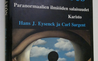 H. J Eysenck : Selittämätön todellisuus : paranormaalien ...