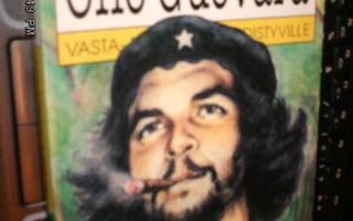 Che Guevara vasta-alkaville ja edistyville (Sis.pk:t)