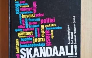 Skandaali! Suomalaisen taiteen ja politiikan mediakohut