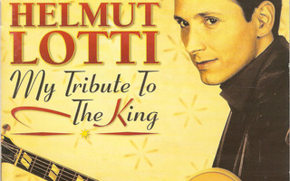 Helmut Lotti • My Tribute To The King CD