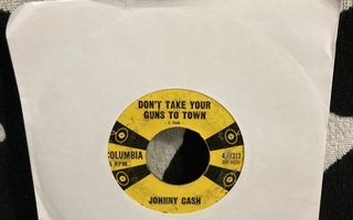 Johnny Cash – Don't Take Your Guns To Town 7"