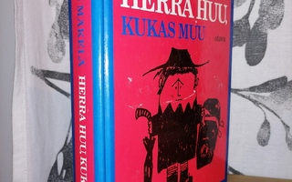 Herra Huu, kukas muu - Hannu Mäkelä - Kootut (trilogia)