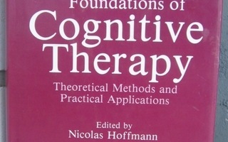 Nicolas Hoffman (ed.): Foundations of Cognitive Therapy.
