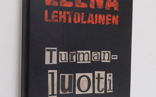 Leena Lehtolainen : Turmanluoti