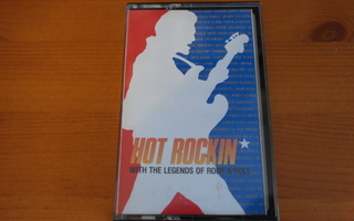 Hot Rockin Whit the Legends of Rock & Roll.Cassette one.Hyvä