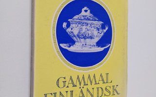 Gunnar Mårtenson : Gammal finländsk keramik