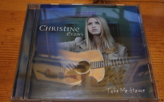 Christine Evans : TAKE ME HOME 2004