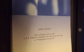Harri Hietikko : Valta , johtajuus , tuho ja toivo ( 2008 )