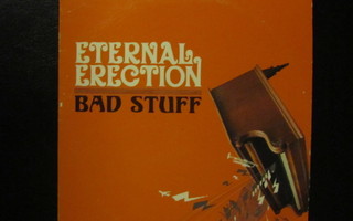 Eternal Erection - Bad stuff CD-Single