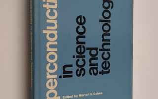 Morrel H. Cohen : Superconductivity in Science and Techno...
