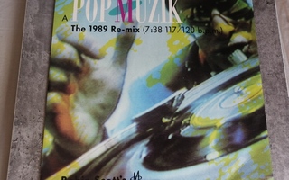 Robin Scott's M : Pop Muzik (The 1989 Remix) ; 12"