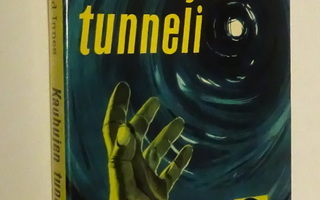 Hammond Innes : Kauhujen tunneli - Otava 4.p 1964