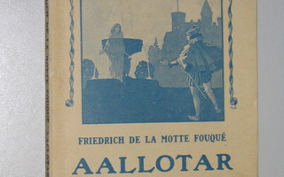 Fouqué: Aallotar (ensipainos, Otava 1911) Undine