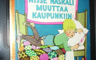 Astrid Lindgren : Nisse Naskali muuttaa kaupunkiin (1 p.)