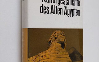 Walther Wolf : Kulturgeschichte des alten Ägypten