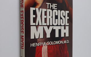 Henry A. Solomon : The Exercise Myth