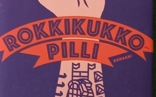 Antti Halme : Rokkikukkopilli (2021) -romaani