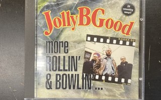 Jolly B Good - More Rollin' & Bowlin' CD