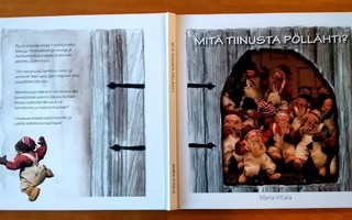 Mitä tiinusta pöllähti, Maria Viitala 2011 1.p