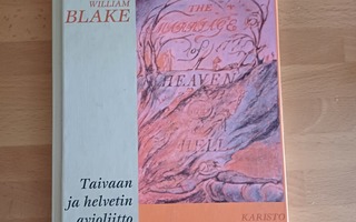 William Blake - Taivaan ja helvetin avioliitto ja muuta proo