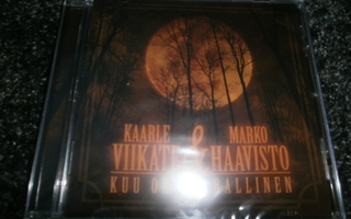 Kaarle Viikate&Marko Haavisto: Kuu On Vaarallinen cd