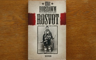 Eric Hobsbawm - Rosvot