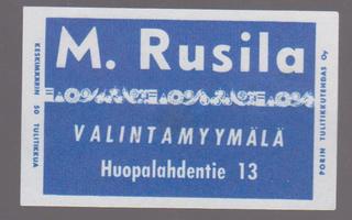 M. RUSILA VALINTAMYYMÄLÄ HUOPALAHDENTIE 13 PORIN TULITIKKUTE
