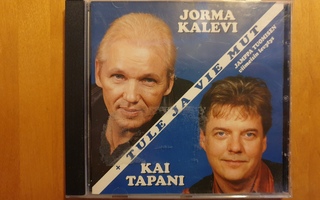 Jorma Kalevi&Kai Tapani:Tule ja vie mut CD