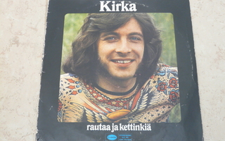 Kirka: Rautaa ja kettinkiä -Lp - Scandia SLP 587