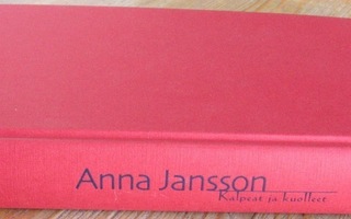 Anna Jansson: Kalpeat ja kuolleet, Gummerus 2003. 1p.  354 s