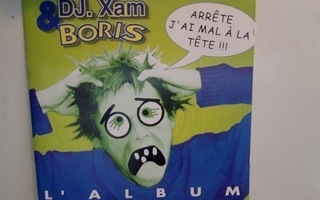 DJ.XAM & BORIS  ::  L'ALBUM  ::  CD,  ALBUM   FRANCE    2000