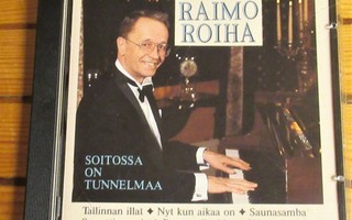 Raimo Roiha: Soitossa on tunnelmaa cd