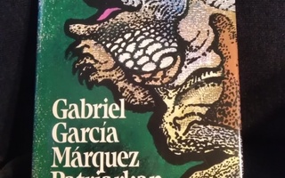 Gabriel Garcia Marquez: Patriarkan syksy