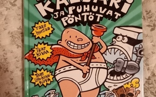 Dav Pilkey: Kapteeni Kalsari ja puhuvat pöntöt