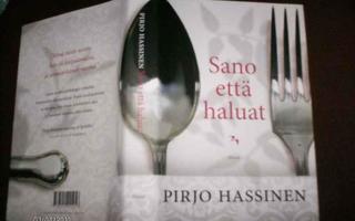 Pirjo Hassinen: Sano että haluat (2009) Sis.postikulut